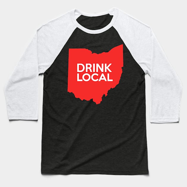 Ohio Drink Local OH Red Baseball T-Shirt by mindofstate